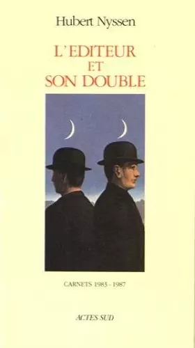 Couverture du produit · L'éditeur et son double Tome 1 : [1983-1987]