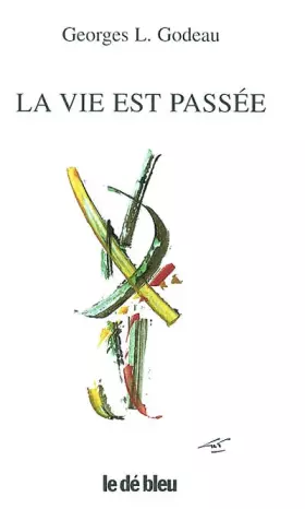 Couverture du produit · La vie est passee