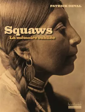 Couverture du produit · Squaws: La mémoire oubliée