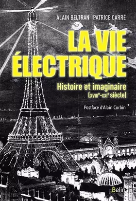 Couverture du produit · La vie électrique: Histoire et imaginaire (XVIIIe-XXIe siècle)