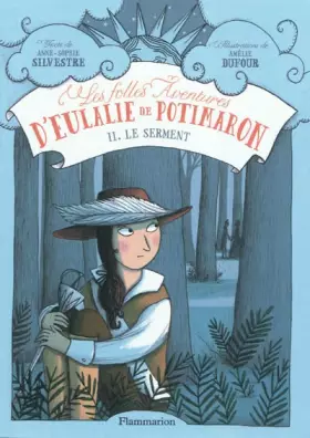 Couverture du produit · Les folles aventures d'Eulalie de Potimaron, Tome 2 : Le serment