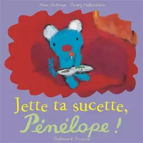 Couverture du produit · Jette ta sucette, Pénélope !