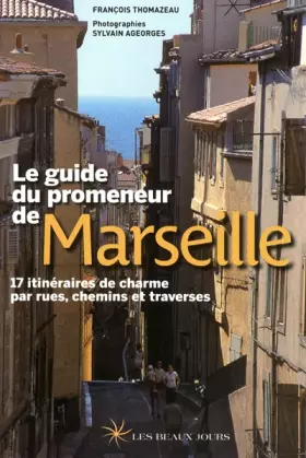 Couverture du produit · Le guide du promeneur de Marseille