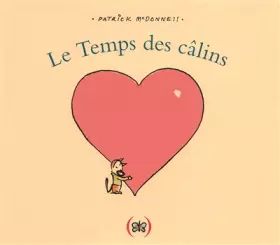 Couverture du produit · Le Temps des câlins · Album illustré dès 3 ans