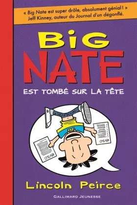 Couverture du produit · Big Nate, 5 : Big Nate est tombé sur la tête