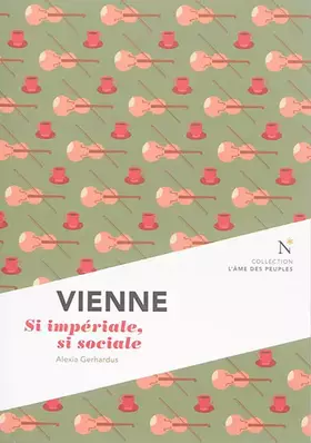 Couverture du produit · Vienne : si impériale, si sociale