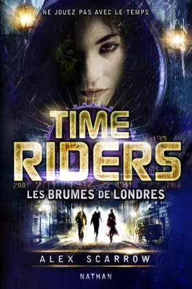 Couverture du produit · Time Riders - Tome 6