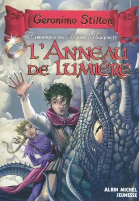 Couverture du produit · L'Anneau de lumière: Chroniques des monges magiques - tome 4
