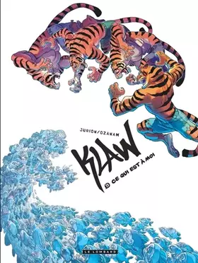 Couverture du produit · Klaw - Tome 15 - Ce qui est à moi