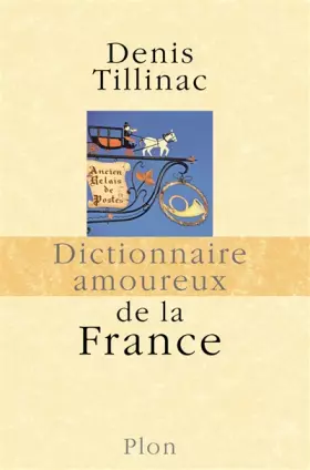 Couverture du produit · Dictionnaire amoureux de la France