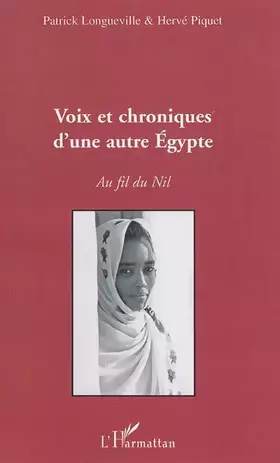 Couverture du produit · Voix et chroniques d'une autre Egypte: Au fil du Nil