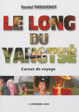 Couverture du produit · Le long du Yangtsé: Carnet de voyage