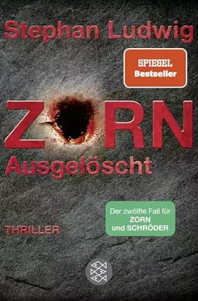 Couverture du produit · Zorn – Ausgelöscht: Thriller | »Ein neuer ›Zorn‹ ist ein absolutes Highlight im Bücherjahr.« literaturmarkt.info