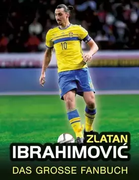 Couverture du produit · Zlatan Ibrahimovic: Das große Fanbuch