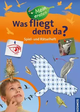 Couverture du produit · Mein erstes Was fliegt denn da? Spiel- und Rätselheft