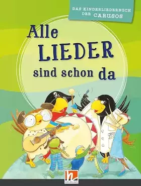 Couverture du produit · Alle Lieder sind schon da. Liederbuch: Das Kinderliederbuch der Carusos