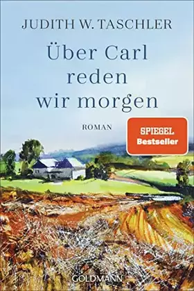 Couverture du produit · Über Carl reden wir morgen: Roman