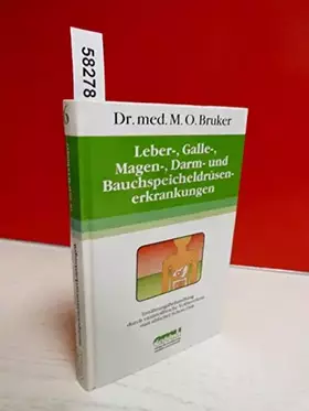 Couverture du produit · M.O. Bruker: Leber-, Galle-, Magen-, Darm- und Bauchspeicheldrüsenerkrankungen - Ernährungsbehandlung mit vitalstoffreicher Vol