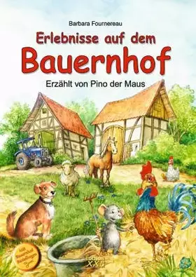 Couverture du produit · Erlebnisse auf dem Bauernhof: Erzählt von Pino der Maus
