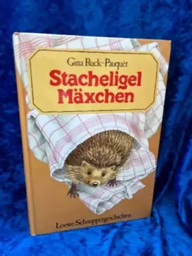 Couverture du produit · Stacheligel Mäxchen.