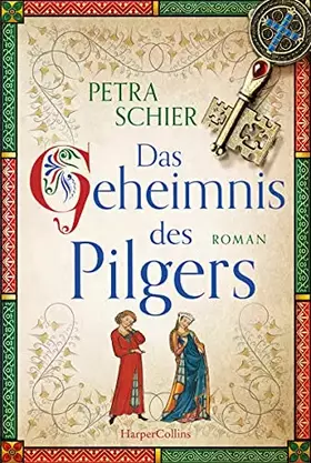Couverture du produit · Das Geheimnis des Pilgers: Roman (Pilger-Reihe, Band 2)