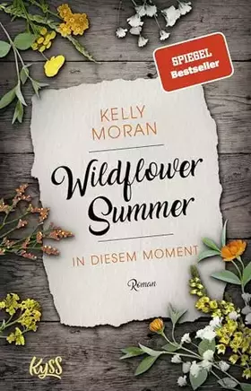 Couverture du produit · Wildflower Summer – In diesem Moment: Roman (Wildflower-Summer-Reihe, Band 2)