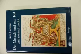 Couverture du produit · Der Mensch und sein Tod. certa moriendi condicio