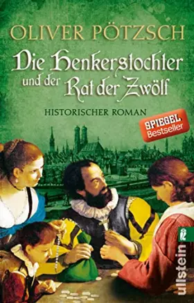 Couverture du produit · Die Henkerstochter und der Rat der Zwölf: Historischer Roman (Die Henkerstochter-Saga, Band 7)