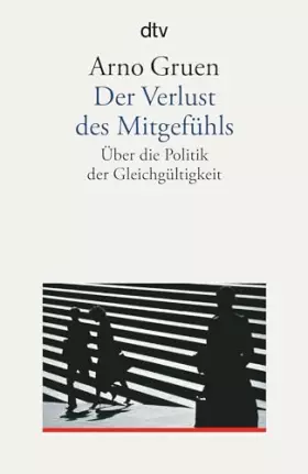 Couverture du produit · Der Verlust des Mitgefühls: Über die Politik der Gleichgültigkeit
