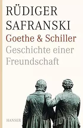 Couverture du produit · Goethe und Schiller. Geschichte einer Freundschaft
