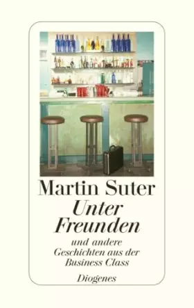 Couverture du produit · Unter Freunden: und andere Geschichten aus der Business Class