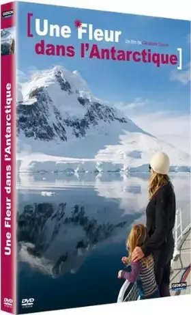 Couverture du produit · Une Fleur dans l'Antarctique