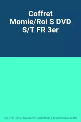 Couverture du produit · Coffret Momie/Roi S DVD S/T FR 3er