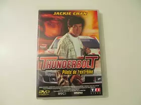 Couverture du produit · Jackie Chan sous Pression-Thunderbolt, Pilote de l'extrême