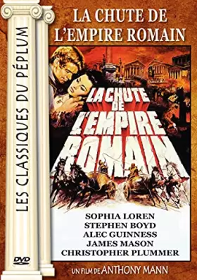Couverture du produit · La Chute de l'empire Romain (Les Classiques du Péplum)