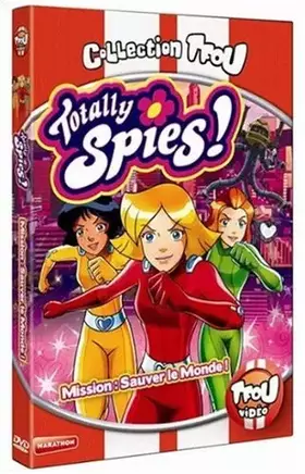 Couverture du produit · Totally Spies-Le Film 3-Mission : sauver Le Monde
