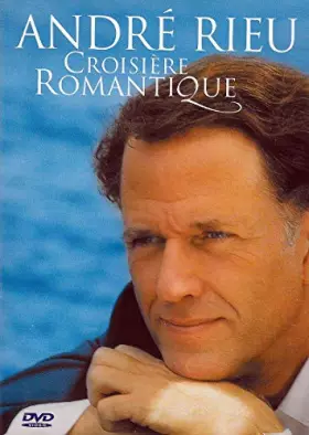 Couverture du produit · ANDRE RIEU - CROISIERE ROMANTIQUE