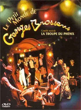 Couverture du produit · La Troupe du Phenix : Le Petit monde de Brassens