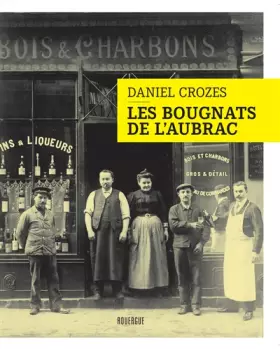 Couverture du produit · Les bougnats de l'Aubrac