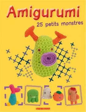 Couverture du produit · Amigurumi : 25 petits monstres