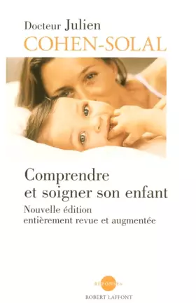 Couverture du produit · Comprendre et soigner son enfant