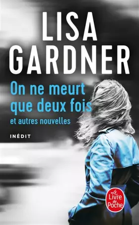 Couverture du produit · On ne meurt que deux fois: et autres nouvelles