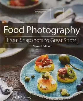 Couverture du produit · Food Photography: From Snapshots to Great Shots
