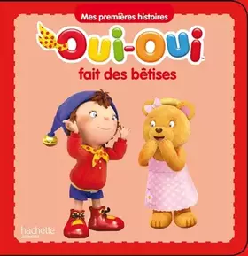 Couverture du produit · Oui-Oui fait des bêtises