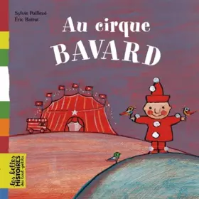 Couverture du produit · Belles Histoires: Au Cirque Bavard