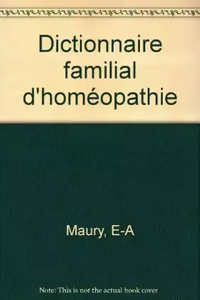 Couverture du produit · Dictionnaire familial d'homéopathie