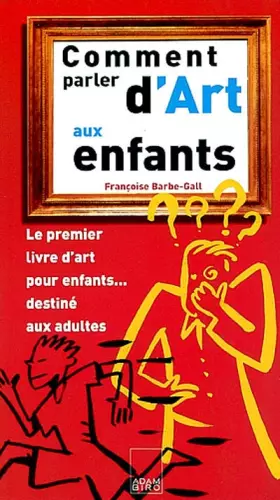 Couverture du produit · Comment parler d'art aux enfants