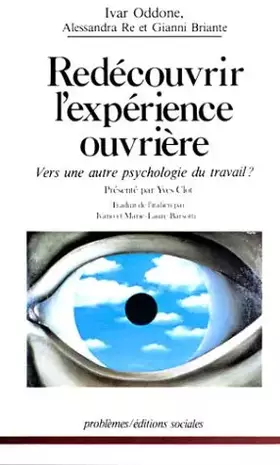 Couverture du produit · Redécouvrir l'expérience ouvrière : Vers une autre psychologie du travail ?