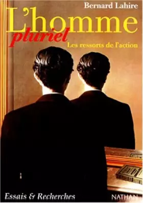 Couverture du produit · L'homme pluriel : Les ressorts de l'action