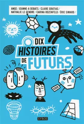 Couverture du produit · Dix histoires de futurs